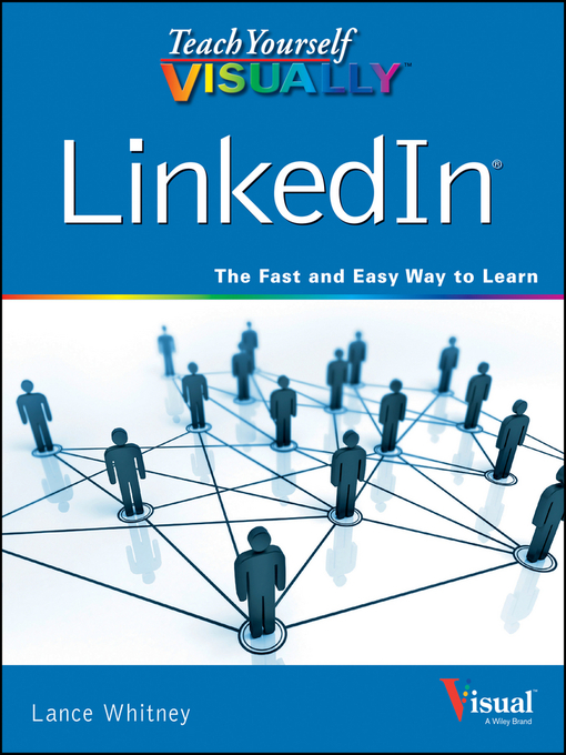 Title details for Teach Yourself VISUALLY LinkedIn by Lance Whitney - Available